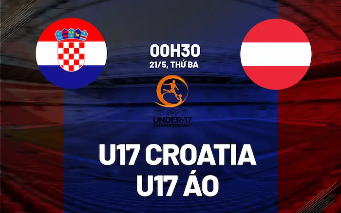 Xem trước trận đấu U17 Croatia vs U17 Áo